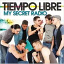 【輸入盤】 Tiempo Libre / My Secret Radio 【CD】
