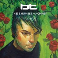 【輸入盤】 BT ビーティー / These Humble Machines 【CD】