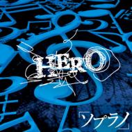 Artist Name: Ya Line - HERO / ソプラノ 【CD Maxi】