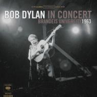 Bob Dylan ボブディラン / Bob Dylan In Concert: Brandeis University 1963 【CD】