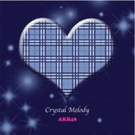 Crystal Melody クリスタルメロディー / AKB48作品集 【CD】