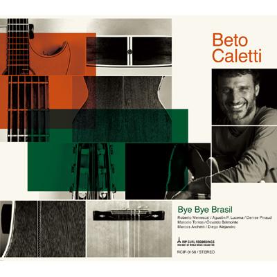 Beto Caletti ベトカレッティ / Bye Bye Brasil 【CD】