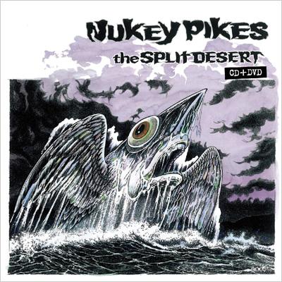 NUKEY PIKES / SPLIT DESERT 【CD】