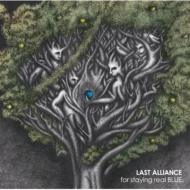 LAST ALLIANCE ラストアライアンス / for staying real BLUE.【初回限定盤】 【CD】