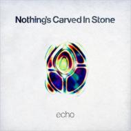 Nothing's Carved In Stone / echo 【CD】