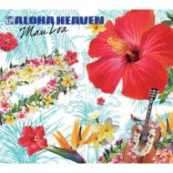 Aloha Heaven ～mau Loa 【CD】