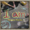 Manami Morita / I Am 【CD Maxi】