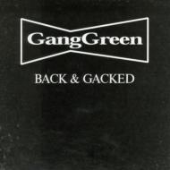 【輸入盤】 Gang Green / Back And Gacked 【CD】