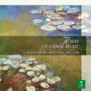 Ravel ラベル / ラヴェル：室内楽作品集＆ドビュッシー：ヴァイオリン・ソナタ　カントロフ（vn）、ルヴィエ（p）、ミュレ（vc） 【CD】