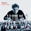 Bach, Johann Sebastian バッハ / シャコンヌ!〜サイ・プレイズ・バッハ ファジル・サイ(p) 【CD】