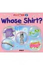 Whose Shirt? チャンツde絵本 / 中本幹子 【本】