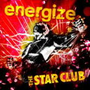 THE STAR CLUB スタークラブ / energize 【CD】
