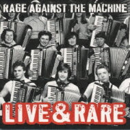 Rage Against The Machine CWAQCXgU}V[ / Live &amp; Rare yCDz