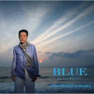 田原俊彦 タハラトシヒコ / BLUE (feat.LUV and SOUL) 【CD Maxi】