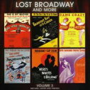 【輸入盤】 ミュージカル / Lost Broadway &amp; More 3 【CD】