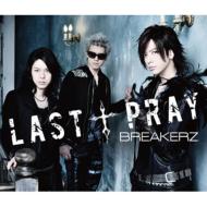 BREAKERZ ֥쥤 / Last  Pray / ! I LOVE YOU CD Maxi