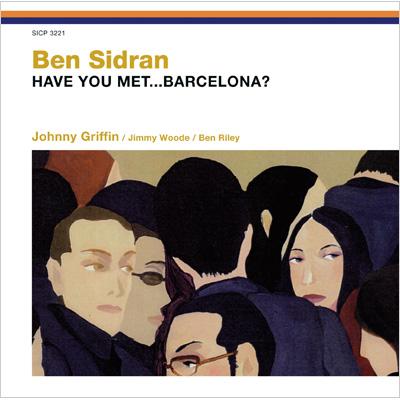 Ben Sidran ベンシドラン / Have You Met...barcelona? 【CD】