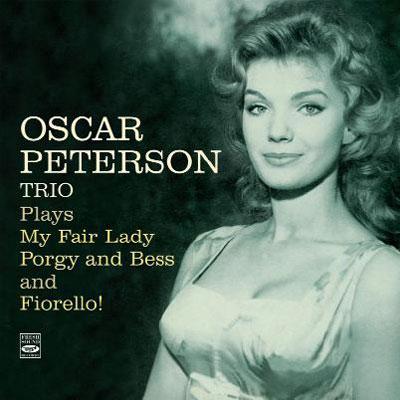  Oscar Peterson オスカーピーターソン / Plays My Fair Lady, Porgy And Bess And Fiorello! (2CD) 