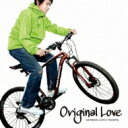 Original Love / 白熱 【CD】