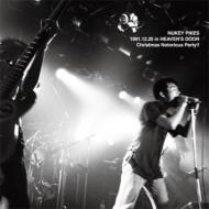 NUKEY PIKES / NUKEY PIKES 1991.12.25 in HEAVEN'SDOOR Christmas Notorious Party!! 【CD】