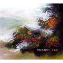 Polar Chalors / a day 【CD】