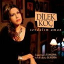 【輸入盤】 Dilek Koc / Sevdalim Aman 【CD】