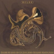 【輸入盤】 Encore My Good Sir-virtuoso Works For Horn &amp; Piano: Lin Jiang(Hr) B.martin(P) 【CD】
