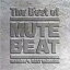 Mute Beat ߥ塼 ӡ / The Best of MUTE BEAT CD