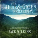 【輸入盤】 Jack Wilkins / Blue &amp; Green Project 【CD】