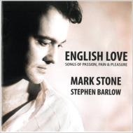 【輸入盤】 English Love-songs Of Passion, Pain &amp; Pleasure: Mark Stone(Br) Barlow(P) 【CD】