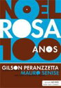 Gilson Peranzzetta / Mauro Senise / Noel Rosa 100 Anos 【DVD】