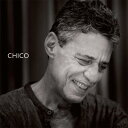 Chico Buarque シコブアルキ / Chico 【CD】