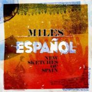 Miles Espagnole ～new Sketch Of Spain 【CD】