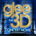 Glee Cast グリーキャスト / グリー ザ・コンサート 3Dムービー 【CD】