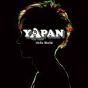 YAPAN / Hello World 【CD】