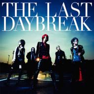 exist†trace イグジストトレイス / THE LAST DAYBREAK 【CD】