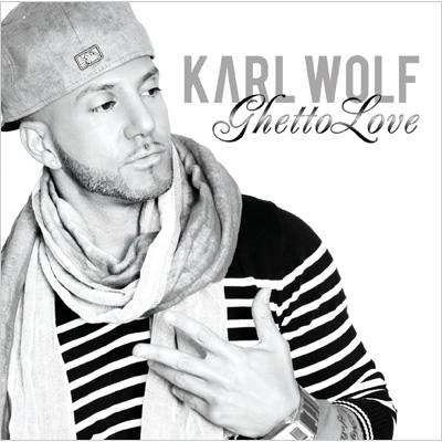 【輸入盤】 Karl Wolf カールウルフ / Ghetto Love 【CD】