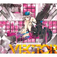 いとうかなこ イトウカナコ / VECTOR （+DVD） 【初回限定盤】 【CD】