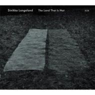 【輸入盤】 Sinikka Langeland シニッカランゲラ / Land That Is Not 【CD】