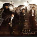 2AM トゥーエーエム / Saint o'clock ～ JAPAN SPECIAL EDITION ～【初回生産限定盤】(CD+DVD) 【CD】