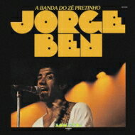 Jorge Ben (Benjor) ジョルジベン / A Banda Do Ze Pretinho 【CD】