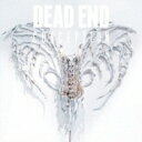 DEAD END デッドエンド / Conception 【CD Maxi】