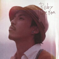 TEE ティー / Baby I Love You 【CD】