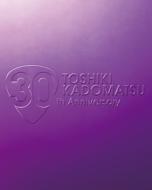 角松敏生 カドマツトシキ / TOSHIKI KADOMATSU 30th Anniversary Live 2011.6.25 YOKOHAMA ARENA (Blu-ray) 【BLU-RAY DISC】