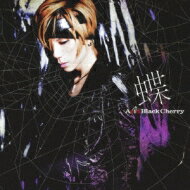 Acid Black Cherry アシッドブラックチェリー / 蝶 【CD Maxi】