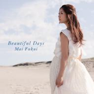 ふくい舞 フクイマイ / Beautiful Days 【CD】