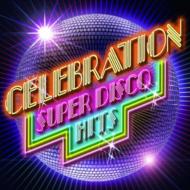 Celebration ～super Disco Hits～ 【CD】