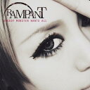 Rampant ランパント / Greedy Monster Wants All 【CD】