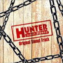 「HUNTER ～その女たち 賞金稼ぎ～」 Original Sound Track 【CD】