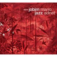 【輸入盤】 Mario Adnet マリオアヂネー / More Jobim Jazz 【CD】